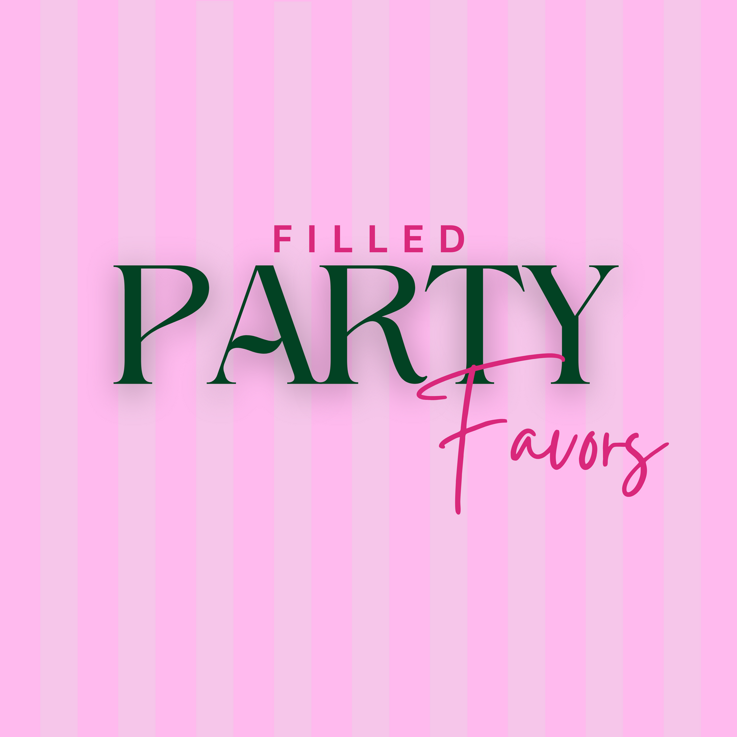 Party Favors (Filled)